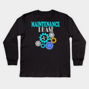 Maintenance phase Kids Long Sleeve T-Shirt